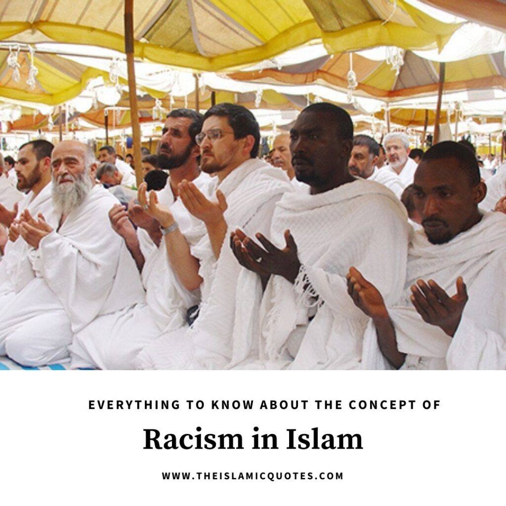 Racism in Islam - 10 Quotes That Prove Islam is Anti-Racism  