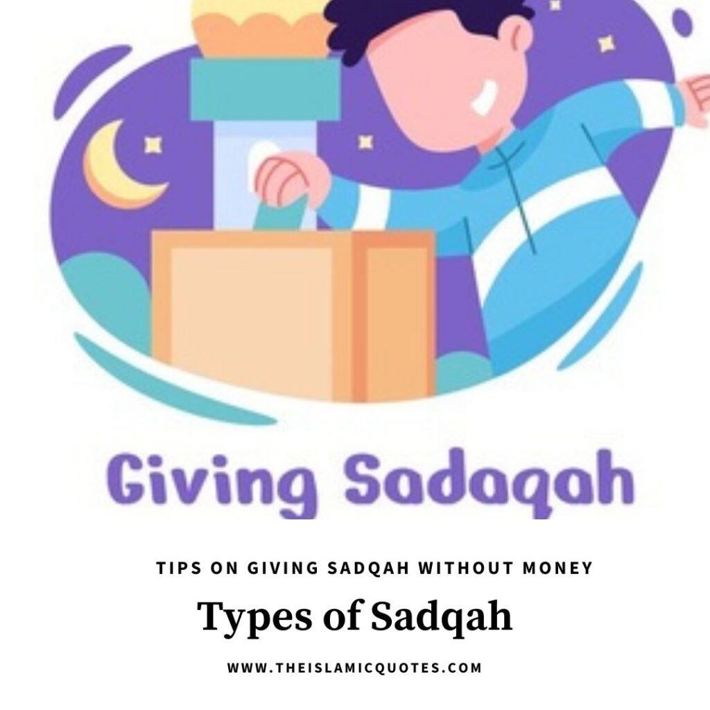 3 Types of Sadqah & Tips on How to Give Sadqah Without Money  