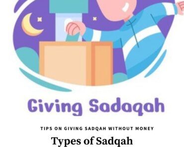 3 Types of Sadqah & Tips on How to Give Sadqah Without Money  