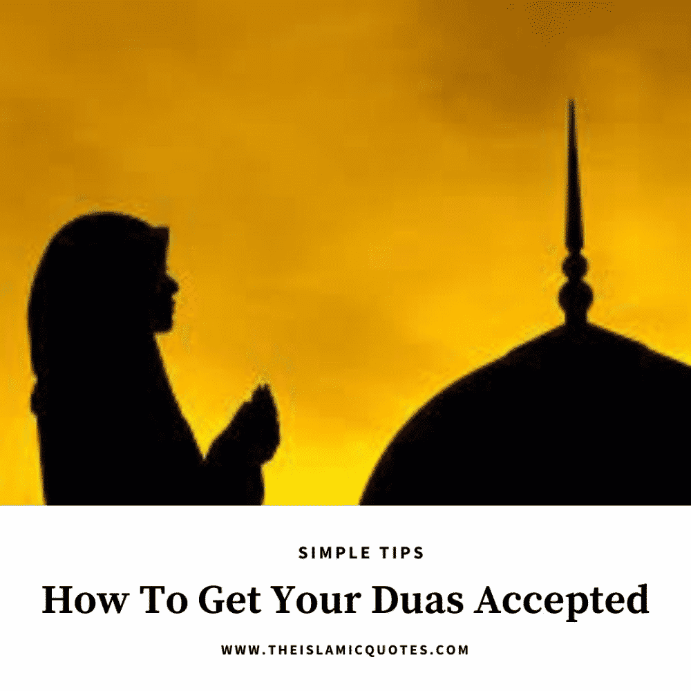 How To Get Your Duas Answered? 10 Tips For Acceptance Of Dua  