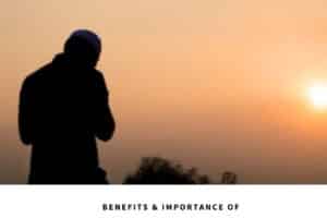 Asr Prayer Benefits, Importance & 3 Reasons to Never Miss It  