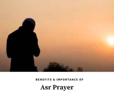 Asr Prayer Benefits, Importance & 3 Reasons to Never Miss It  