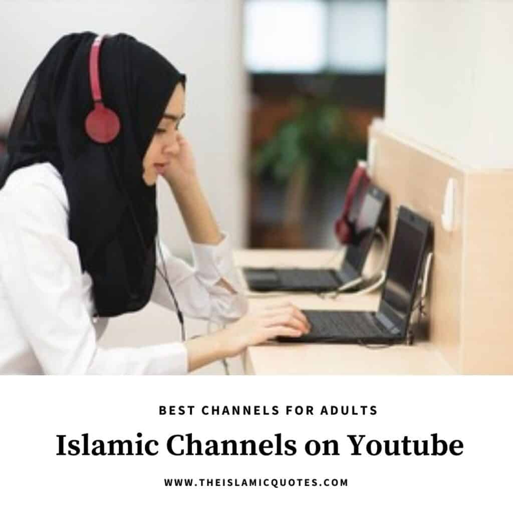 8 Best Islamic Channels on YouTube for Adults to Watch 2022