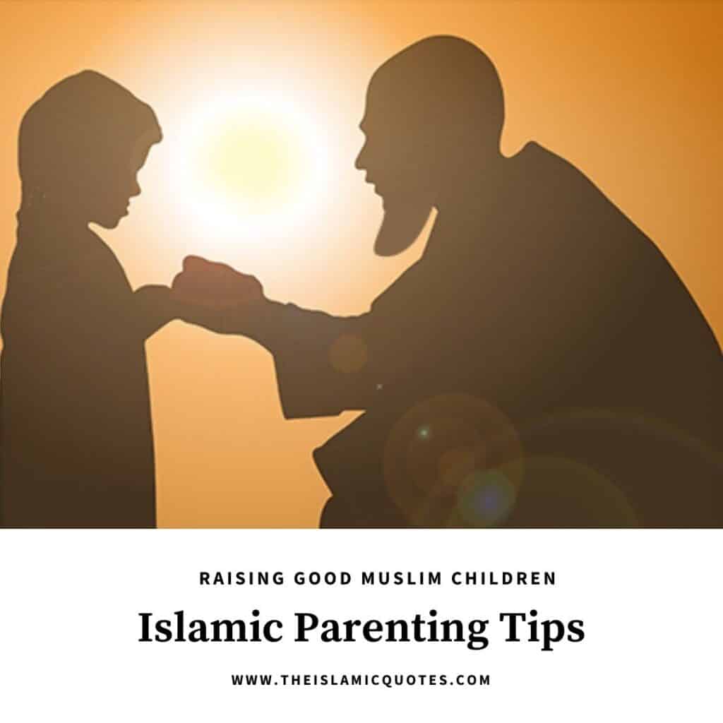 Islamic Parenting: 10 Tips on How to Raise Good Muslim Kids  