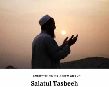 5 Things to Know About Salatul Tasbeeh-Prayer of Forgiveness  