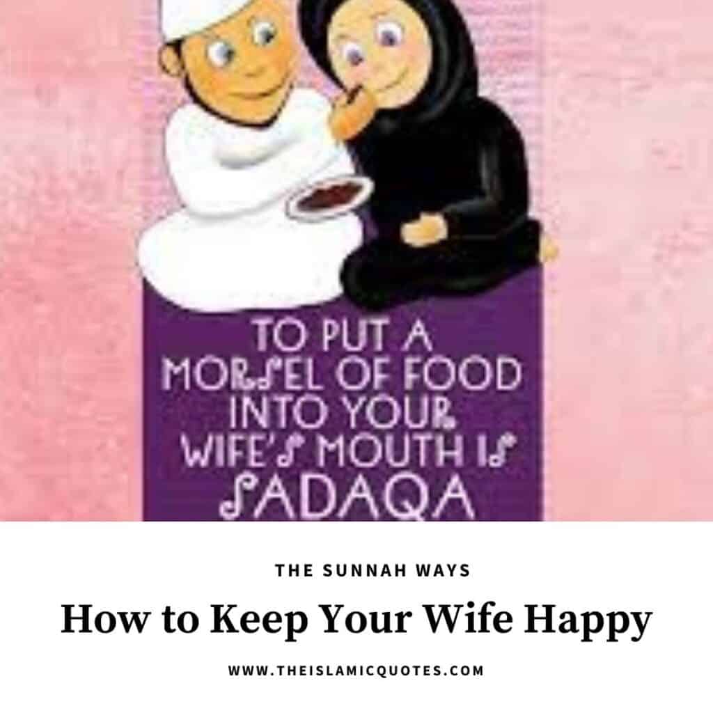 9 Sunnah Ways to Keep Your Wife Happy & Be a Good Husband