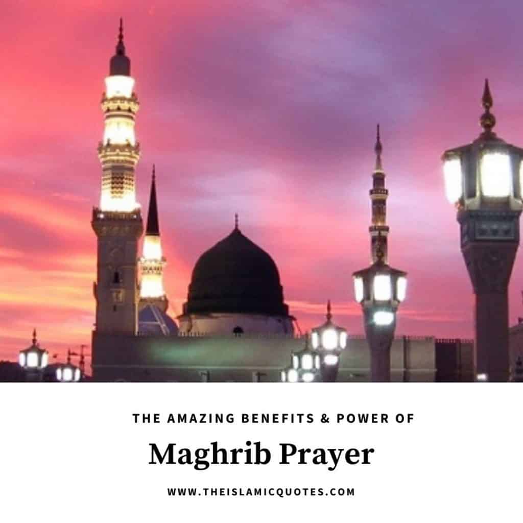 Maghrib Prayer Benefits & 10 Reasons To Never Miss It  