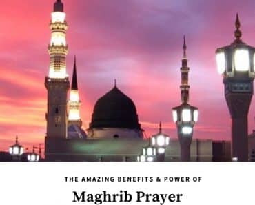 maghrib prayer benefits