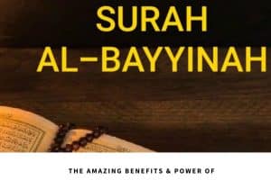 Surah Al Bayyinah Benefits: 6 Reasons to Recite Al Bayyinah  