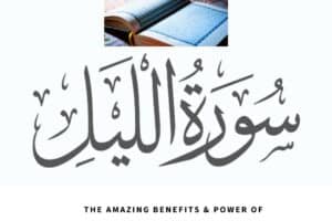 Surah Layl Benefits: 6 Reasons to Recite Surah Al Lail  
