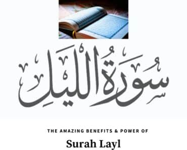 Surah Layl Benefits: 6 Reasons to Recite Surah Al Lail  