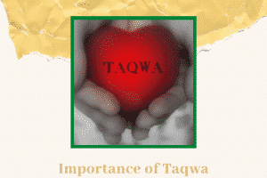 What is Taqwa? 7 Important Things to Know About Taqwa  