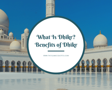 What Is Dhikr? 15 Benefits Of Zikr & Tips On How To Do It  