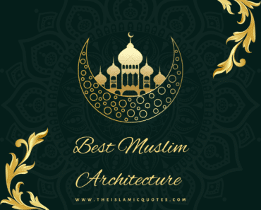 20 Best Muslim Architecture in the World:MasterPieces  
