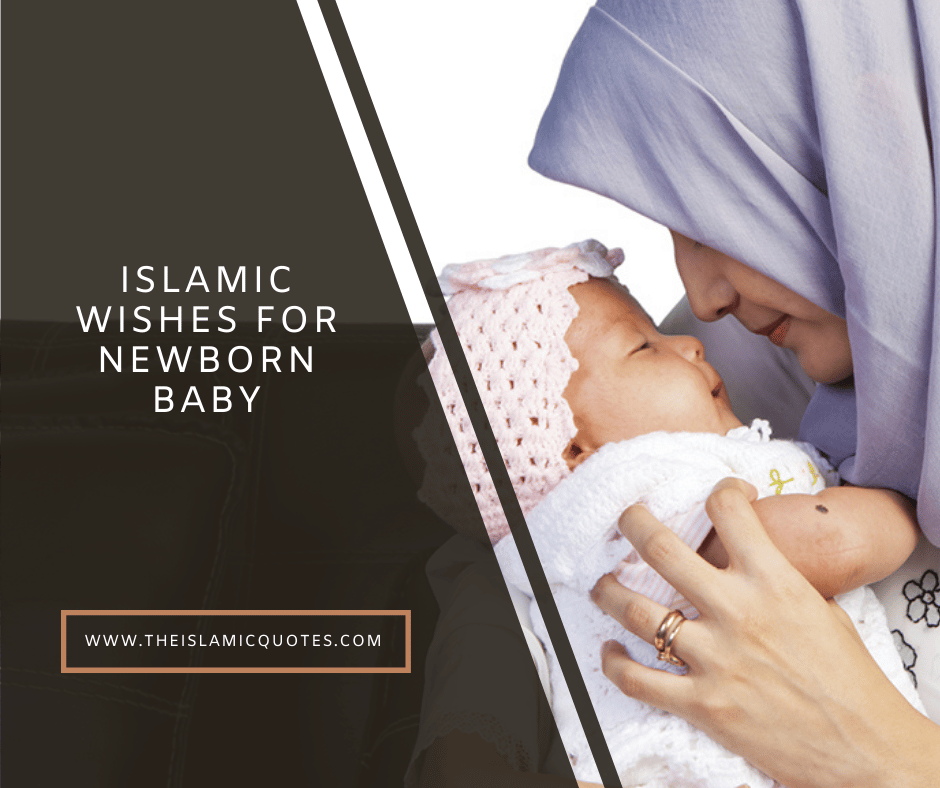 7 Duas & Islamic Wishes for Newborn Baby & His/Her Parents  