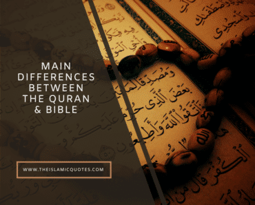 6 Main Differences between the Quran and the Bible  
