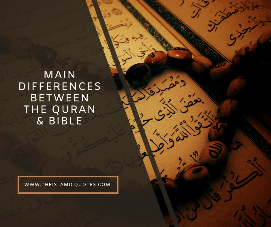 6 Main Differences between the Quran and the Bible  