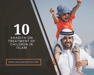 10 Ahadith on the Treatment of Young Children in Islam  