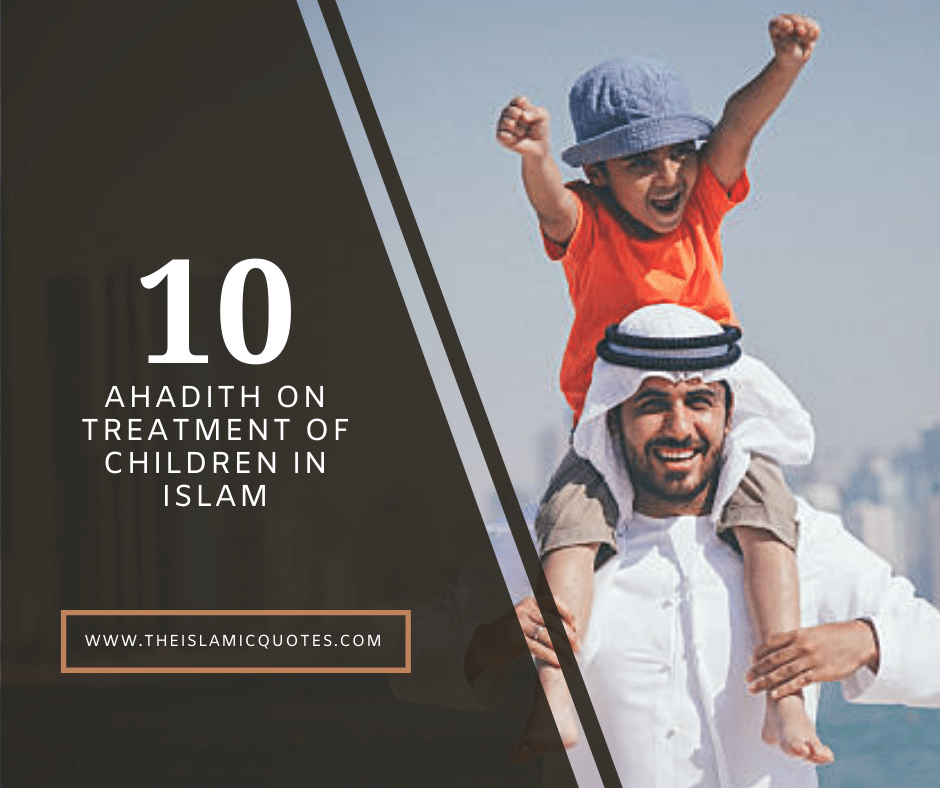 10 Ahadith on the Treatment of Young Children in Islam  