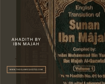 25 Ahadith Narrated by Ibn Majah & His Short Biography  