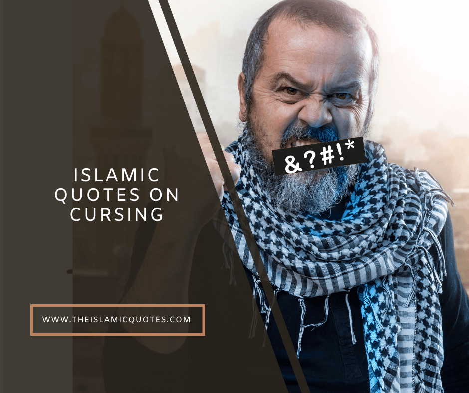Cursing In Islam 11 Quotes on Cursing & Its Punishment