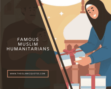10 Famous Muslim Humanitarians And Their Exemplary Services  