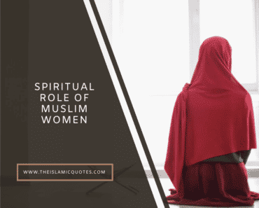 Spiritual Role of Muslim Women – 10 Women who Inspired Islam  