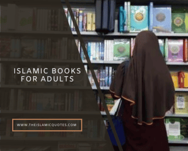 10 Best Islamic Books for Adults to Learn Islam Better  