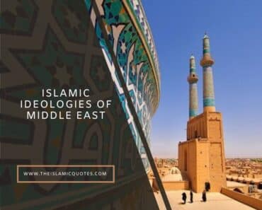 Middle East and Islamic Ideologies (8 Main Principles )  