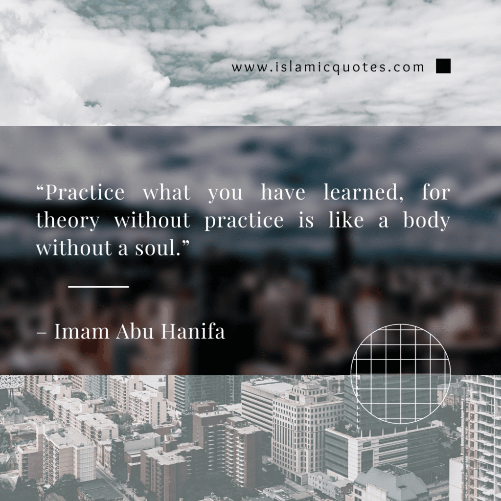 15 Compelling Quotes by Imam Abu Hanifa on Life & Religion  