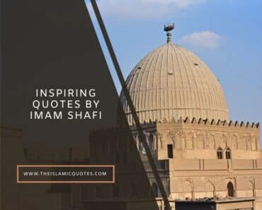 28 Quotes by Hazrat Imam Shafi R.A about Life & Religion  