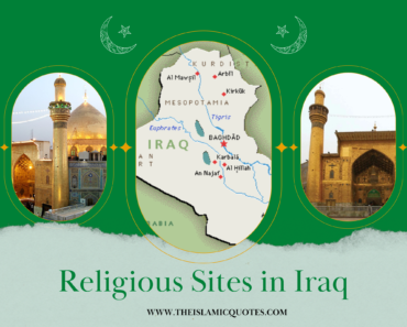 Islamic Places To Visit In Iraq: 12 Most Holy Sites  