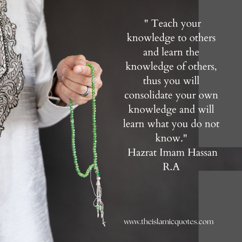 Quotes by Hazrat Imam Hassan R.A