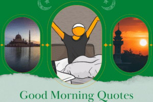 25 Good Morning Quotes for Muslims (With Pictures)  