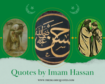 10 Beautiful Quotes by Hazrat Imam Hassan R.A  