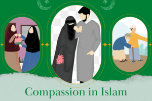 Islamic Quotes on Compassion & its Significance for Muslims  