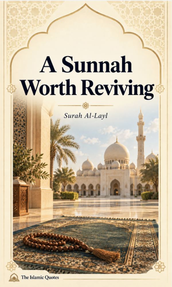 Surah al layl benefits, reciting surah al layl is Sunnah