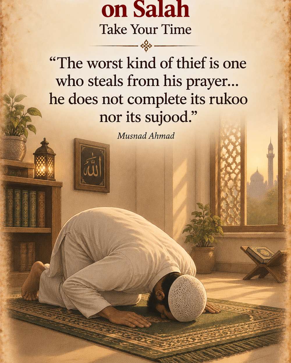 Take your time in Salah - Musnad Ahmad